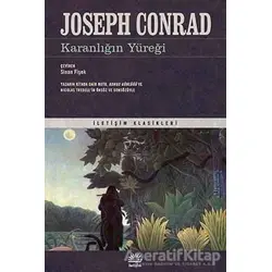 Karanlığın Yüreği - Joseph Conrad - İletişim Yayınevi