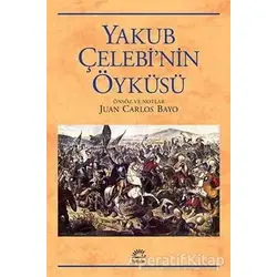Yakub Çelebi’nin Öyküsü - Anonim - İletişim Yayınevi