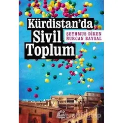Kürdistan’da Sivil Toplum - Şeyhmus Diken - İletişim Yayınevi