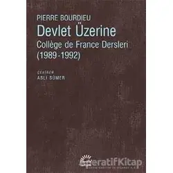 Devlet Üzerine - Pierre Bourdieu - İletişim Yayınevi