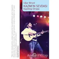 Kazım’ın Sevdası - Uğur Biryol - İletişim Yayınevi