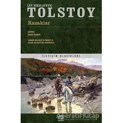 Kazaklar - Lev Nikolayeviç Tolstoy - İletişim Yayınevi