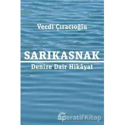 Sarıkasnak - Vecdi Çıracıoğlu - İletişim Yayınevi
