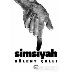 Simsiyah - Bülent Çallı - İletişim Yayınevi