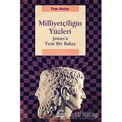 Milliyetçiliğin Yüzleri - Tom Nairn - İletişim Yayınevi
