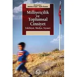 Milliyetçilik ve Toplumsal Cinsiyet - Kolektif - İletişim Yayınevi