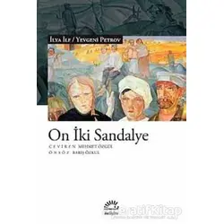 On İki Sandalye - İlya İlf - İletişim Yayınevi