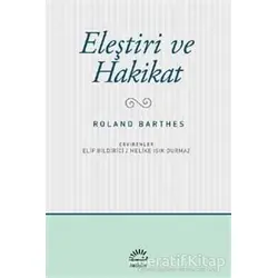 Eleştiri ve Hakikat - Roland Barthes - İletişim Yayınevi