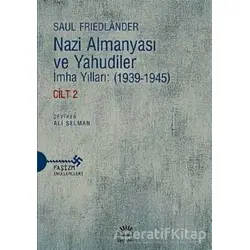 Nazi Almanyası ve Yahudiler - Saul Friedlander - İletişim Yayınevi