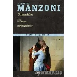 Nişanlılar - Alessandro Manzoni - İletişim Yayınevi
