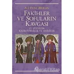 Fakihler ve Sofuların Kavgası - Ali Fuat Bilkan - İletişim Yayınevi