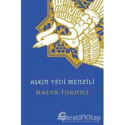 Aşkın Yedi Menzili - Haluk İnanıcı - İletişim Yayınevi