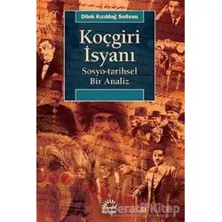 Koçgiri İsyanı - Dilek Kızıldağ Soileau - İletişim Yayınevi