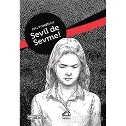 Sevil De Sevme! - Aslı Tohumcu - İletişim Yayınevi