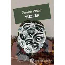 Yüzler - Emrah Polat - İletişim Yayınevi