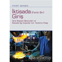 İktisada (Farklı Bir) Giriş - Fikret Şenses - İletişim Yayınevi