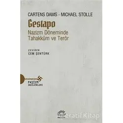 Gestapo Nazizm Döneminde Tahakküm ve Terör - Michael Stolleis - İletişim Yayınevi