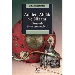 Adalet, Ahlak ve Nizam - Orhan Keskintaş - İletişim Yayınevi