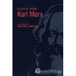 Karl Marx - Allen W. Wood - İletişim Yayınevi