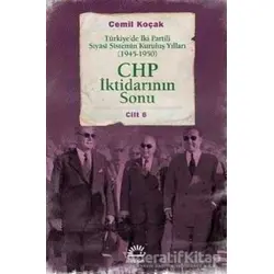 CHP İktidarının Sonu - Cemil Koçak - İletişim Yayınevi