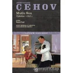 Mutlu Son - Anton Pavloviç Çehov - İletişim Yayınevi