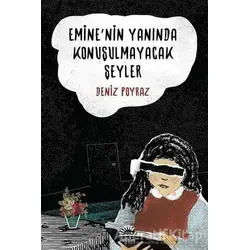 Eminenin Yanında Konuşulmayacak Şeyler - Deniz Poyraz - İletişim Yayınevi
