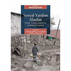 Sosyal Yardım Alanlar - Özge Sanem Özateş Gelmez - İletişim Yayınevi