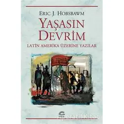 Yaşasın Devrim - Eric J. Hobsbawm - İletişim Yayınevi