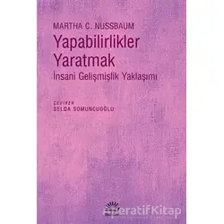 Yapabilirlikler Yaratmak - Martha C. Nussbaum - İletişim Yayınevi