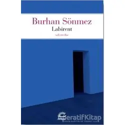 Labirent - Burhan Sönmez - İletişim Yayınevi