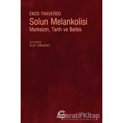Solun Melankolisi - Enzo Traverso - İletişim Yayınevi