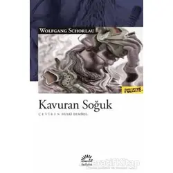 Kavuran Soğuk - Wolfgang Schorlau - İletişim Yayınevi