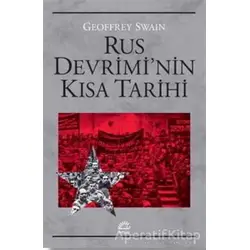 Rus Devriminin Kısa Tarihi - Geoffrey Swain - İletişim Yayınevi
