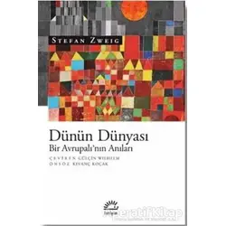 Dünün Dünyası - Stefan Zweig - İletişim Yayınevi