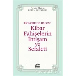 Kibar Fahişelerin İhtişam ve Sefaleti - Honore de Balzac - İletişim Yayınevi