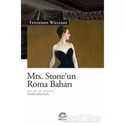 Mrs. Stoneun Roma Baharı - Tennessee Williams - İletişim Yayınevi