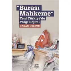 Burası Mahkeme - Canan Coşkun - İletişim Yayınevi