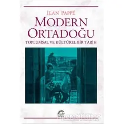 Modern Ortadoğu - Ilan Pappe - İletişim Yayınevi