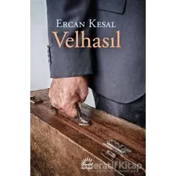 Velhasıl - Ercan Kesal - İletişim Yayınevi