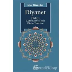 Diyanet - İştar Gözaydın - İletişim Yayınevi