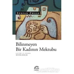 Bilinmeyen Bir Kadının Mektubu - Stefan Zweig - İletişim Yayınevi
