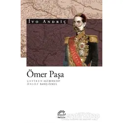 Ömer Paşa - İvo Andriç - İletişim Yayınevi