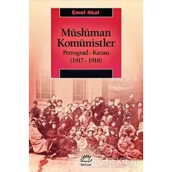 Müslüman Komünistler - Emel Akal - İletişim Yayınevi