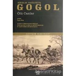 Ölü Canlar - Nikolay Vasilyeviç Gogol - İletişim Yayınevi