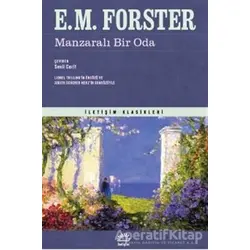 Manzaralı Bir Oda - E. M. Forster - İletişim Yayınevi
