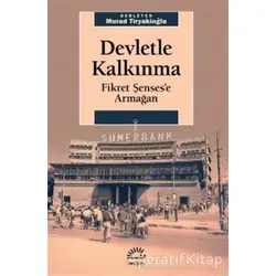 Devletle Kalkınma - Murad Tiryakioğlu - İletişim Yayınevi