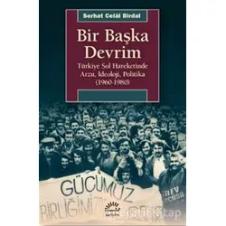 Bir Başka Devrim - Serhat Celal Birdal - İletişim Yayınevi