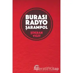 Burası Radyo Şarampol - Şükran Yiğit - İletişim Yayınevi