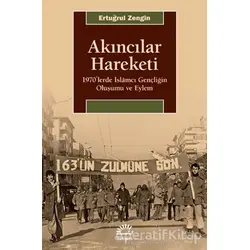 Akıncılar Hareketi - Ertuğrul Zengin - İletişim Yayınevi