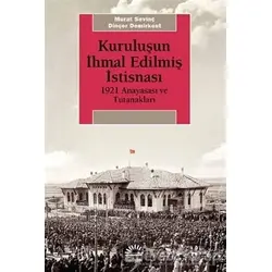 Kuruluşun İhmal Edilmiş İstisnası - Murat Sevinç - İletişim Yayınevi